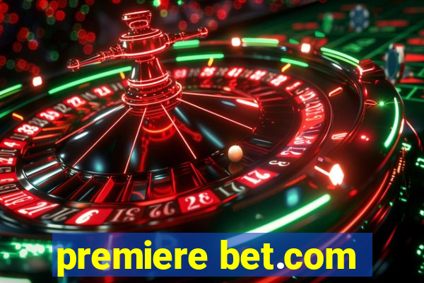 premiere bet.com